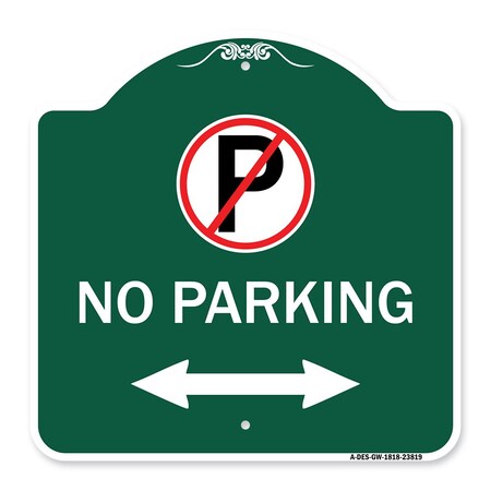 Signmission No Parking No Parking & Arrow Pointing Left & Right Heavy-Gauge Alum Sign, 18" x 18", GW-1818-23819 A-DES-GW-1818-23819